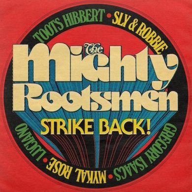 The Mighty Rootsmen - The Mighty Rootsmen Strike Back