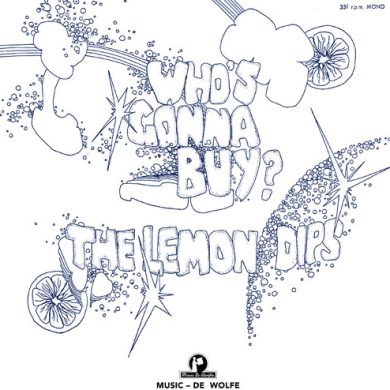 The Lemon Dips - whO'S gonna buy