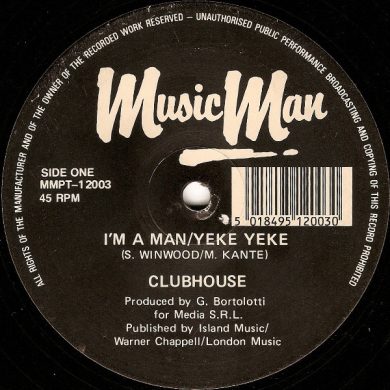 Club House - I'm A Man/Yeke Yeke