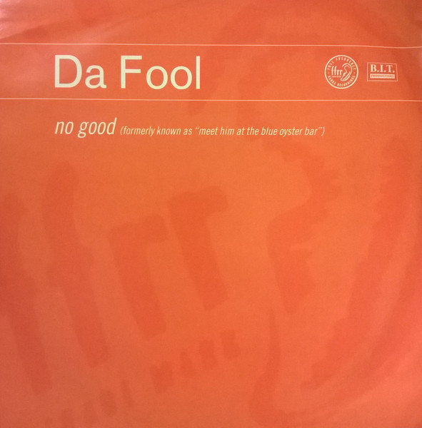 Da Fool - No Good (Formerly Known As Meet Him At The Blue Oyster Bar) - Image 2