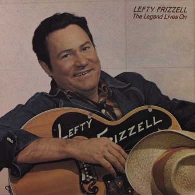 Lefty Frizzell - The Legend Lives On