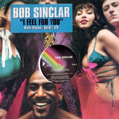 Bob Sinclar - I Feel For You