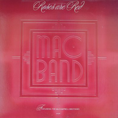 Mac Band Featuring The McCampbell Brothe - Roses Are Red
