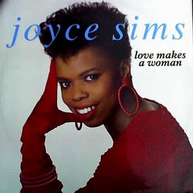 Joyce Sims - Love Makes A Woman