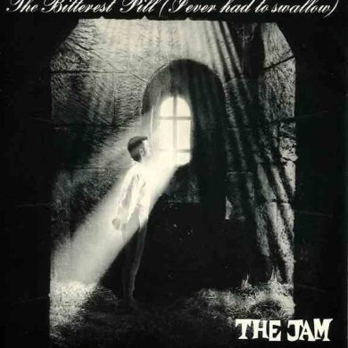 The Jam - The Bitterest Pill (I Ever Had To Swallow)