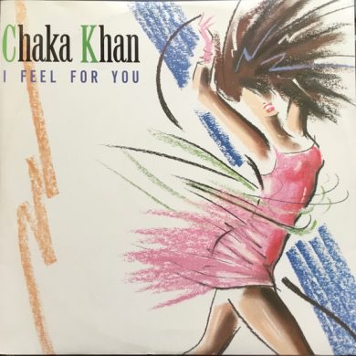 Chaka Khan - I Feel For You