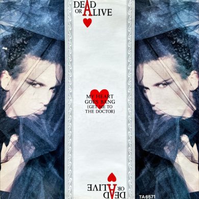Dead Or Alive - My Heart Goes Bang (Get Me To The Doctor)