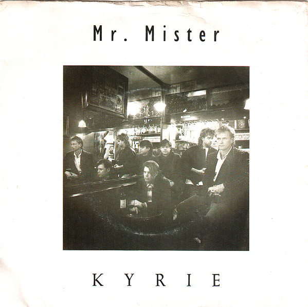 Mr. Mister - Kyrie