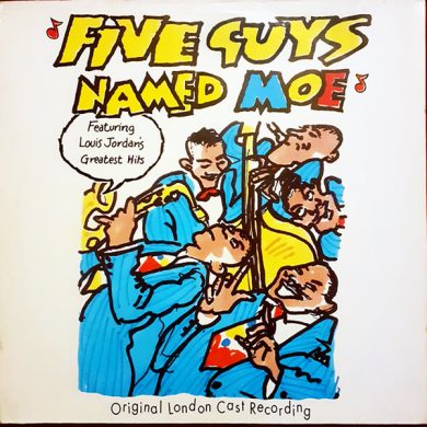 Louis Jordan - Five Guys Named Moe (Original London Cast Recording)