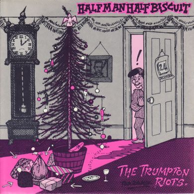 Half Man Half Biscuit - The Trumpton Riots