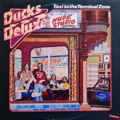 Ducks Deluxe - Taxi To The Terminal Zone