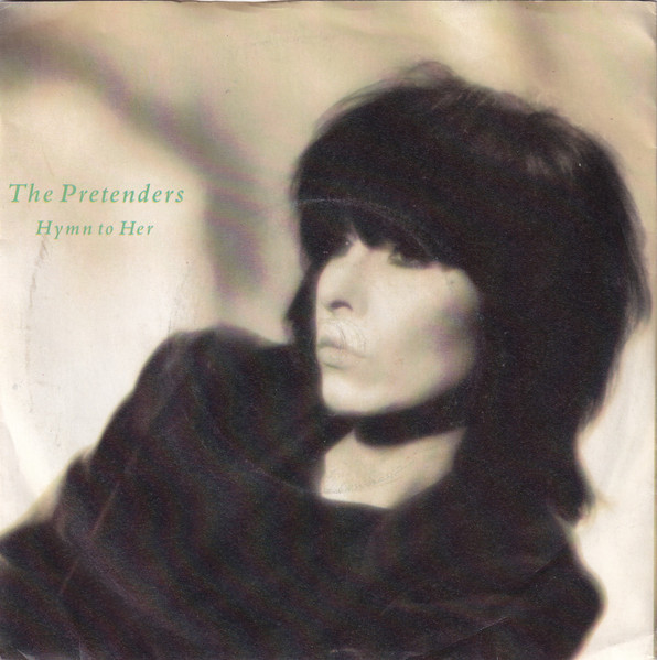 The Pretenders - Hymn To Her