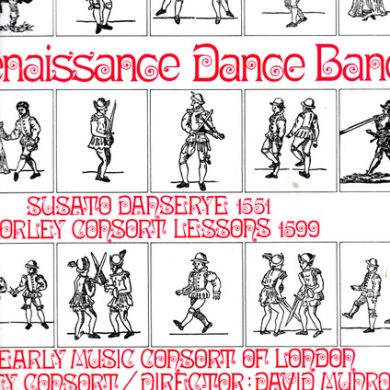 Tielman Susato, Thomas Morley, The Early - Two Renaissance Dance Bands Susato Dansereye 1551 / Morley Consort Lessons 1599